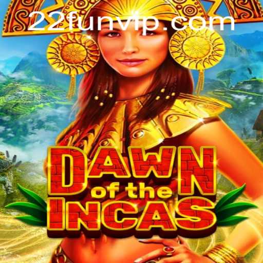 Dawn of the Incas: An Adventure into History and Strategy