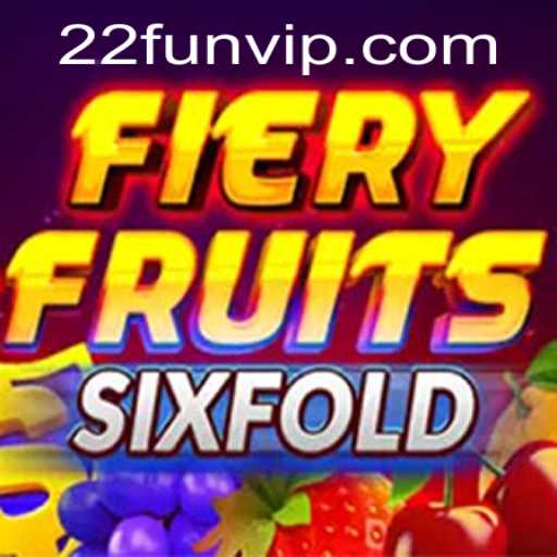 Exploring the Exciting World of FieryFruitsSixFold: Discover 22 Fun Ways to Play
