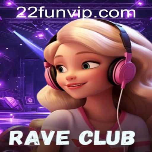Experience Ultimate Excitement with RaveClub: Discover 22 Fun Ways to Play